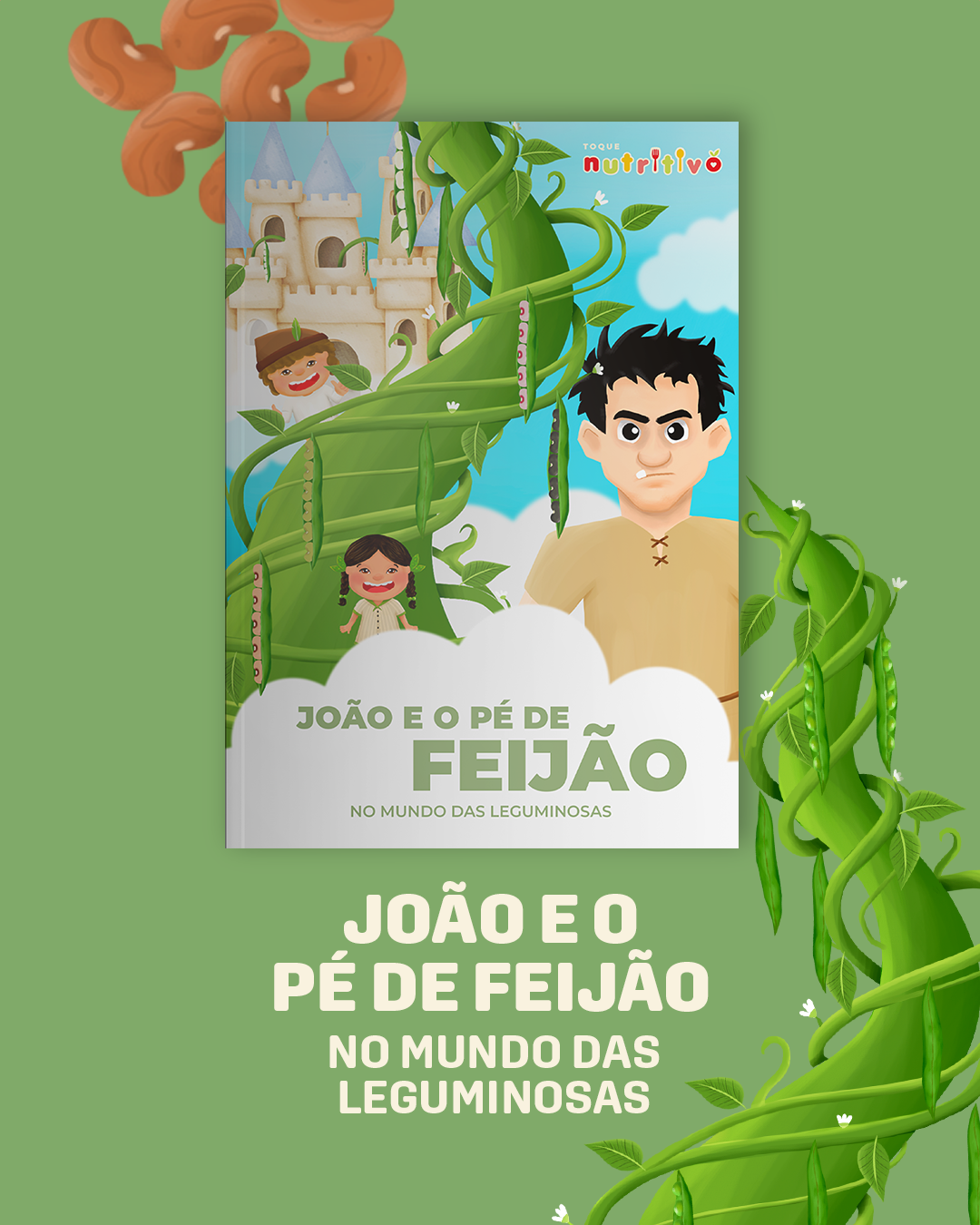 João e o Pé de Feijão: No Mundo das Leguminosas