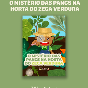 O mistério das PANCS na horta do Zeca Verdura