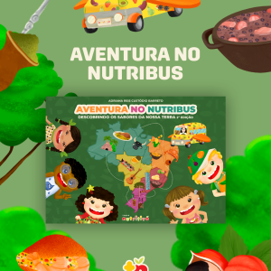 Aventura no Nutribus – Descobrindo Sabores da Nossa Terra (Regiões)